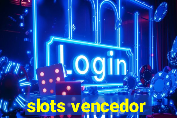 slots vencedor